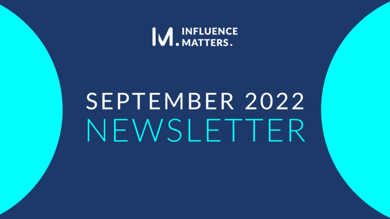 September 2022 Newsletter by Influence Matters