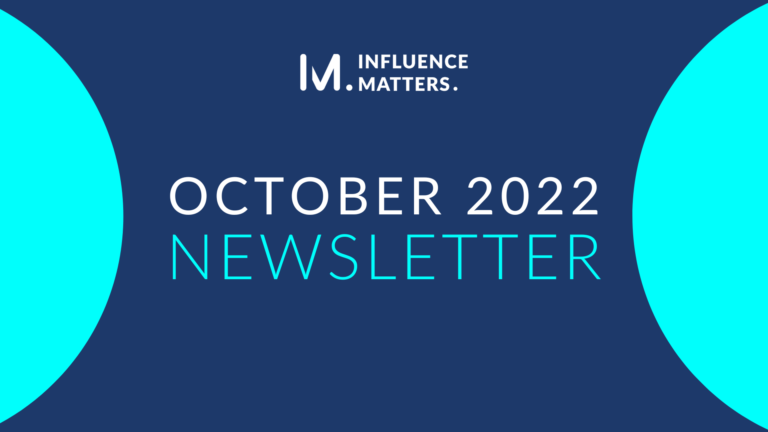 October 2022 Newsletter by Influence Matters